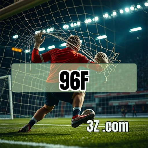 Promoções Imperdíveis do 96f.com Transformam o Jogo em Adrenalina